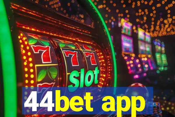 44bet app